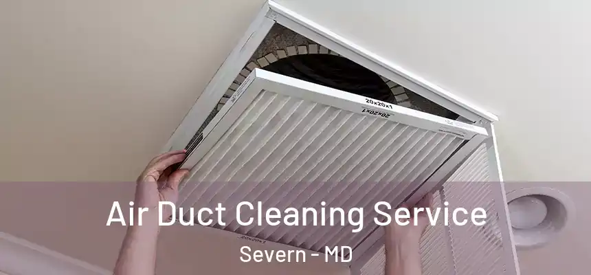  Air Duct Cleaning Service Severn - MD