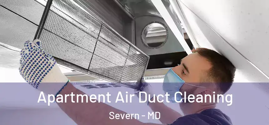  Apartment Air Duct Cleaning Severn - MD