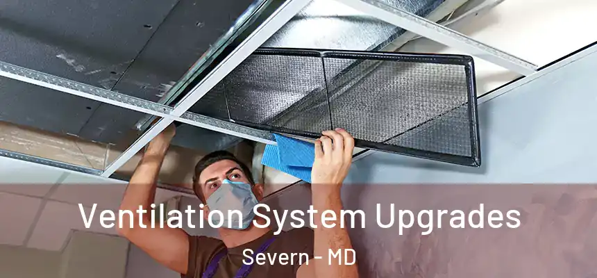  Ventilation System Upgrades Severn - MD